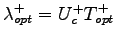 $\lambda_{opt}^+ = U_c^+ T_{opt}^+$